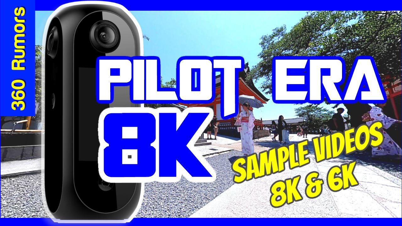 Pisofttech Pilot Era sample 360 videos in 8K and 6K